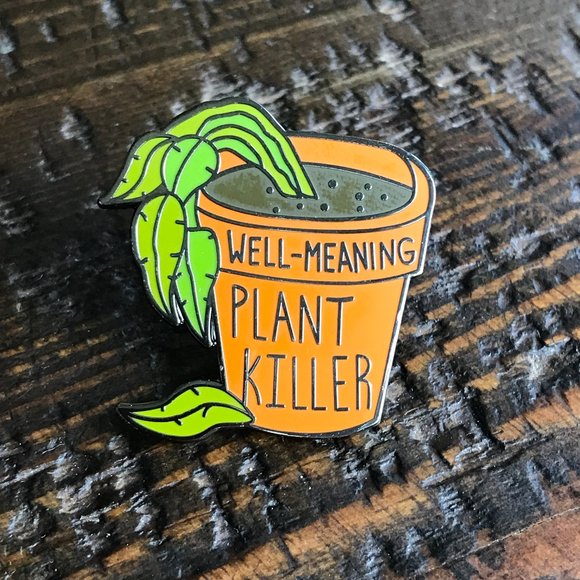 WELL MEANING PLANT KILLER Collectible Enamel Pin LAST ONE! 881x1 - Picture 3 of 6